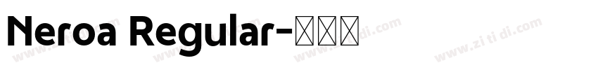 Neroa Regular字体转换 Neroa Regular字体转换